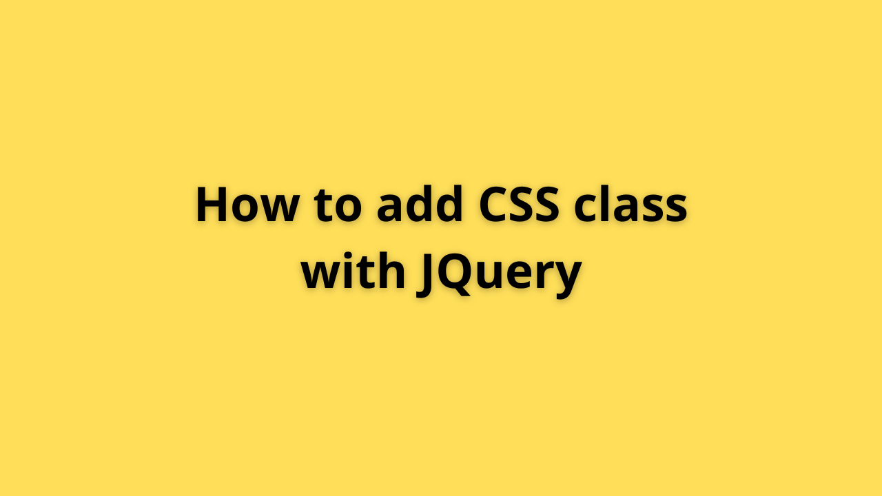 How to add CSS class with Jquery